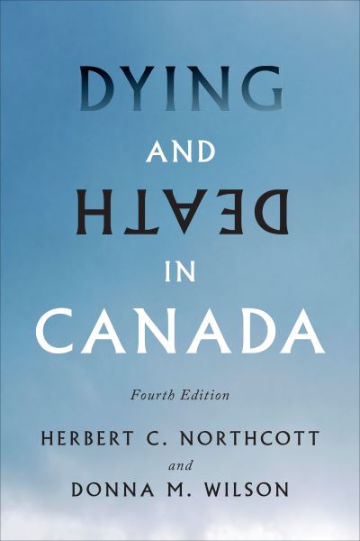 Cover for Herbert Northcott · Dying and Death in Canada, Fourth Edition (Paperback Book) [4th edition] (2021)