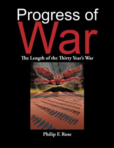 Cover for Philip F. Rose · Progress of War: the Length of the Thirty Year's War (Paperback Book) (2013)