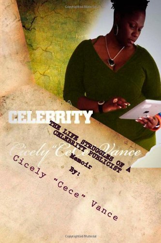 Cover for Cicely Cece Vance · The Life Struggles of a Celebrity Publicist (Paperback Book) (2014)