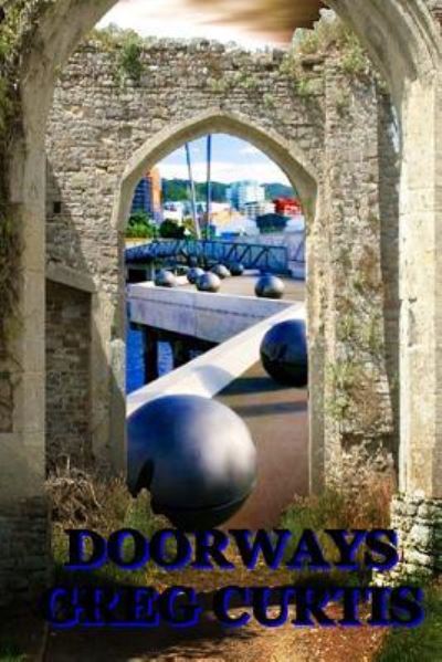 Cover for Greg Curtis · Doorways (Paperback Book) (2013)