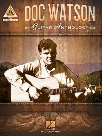 Cover for Doc Watson · Doc Watson - Guitar Anthology (Buch) (2016)