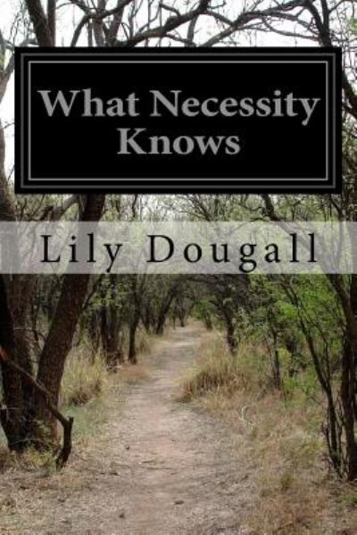 Cover for Lily Dougall · What Necessity Knows (Paperback Book) (2014)