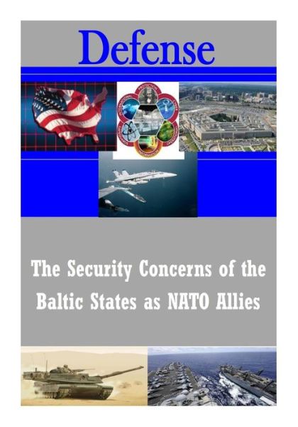 Cover for U S Army War College · The Security Concerns of the Baltic States As Nato Allies (Paperback Bog) (2014)