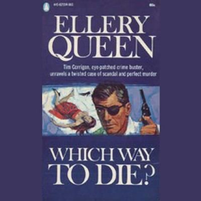 Cover for Ellery Queen · Which Way to Die? (CD) (2015)