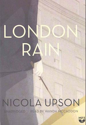 London Rain - Nicola Upson - Muzyka - Blackstone Publishing - 9781504684279 - 29 marca 2016