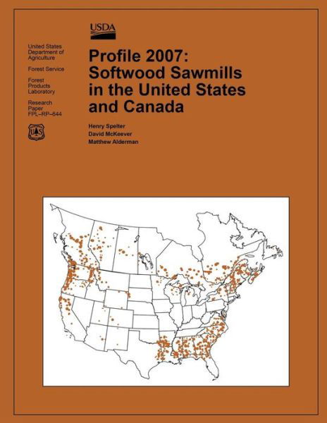 Cover for United States Department of Agriculture · Profile 2007: Softwood Sawmills in the United States and Canada (Paperback Book) (2015)