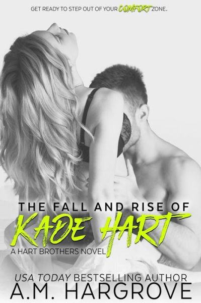 Cover for A M Hargrove · The Fall and Rise of Kade Hart: a Hart Brothers Novel (Paperback Book) (2015)