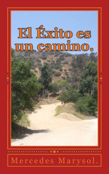 Cover for Mercedes Urra · El Exito Es Un Camino (Paperback Book) (2015)