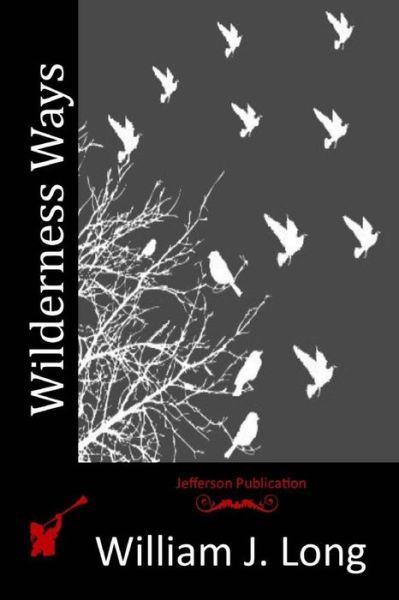 Cover for William J Long · Wilderness Ways (Paperback Book) (2015)