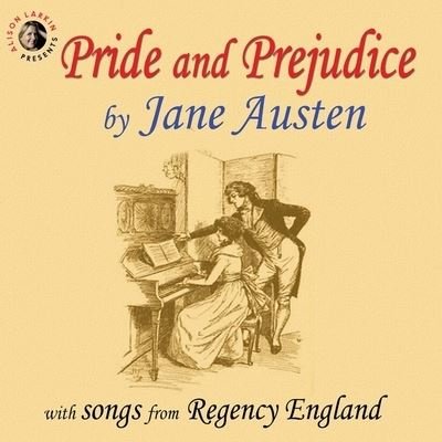 Cover for Jane Austen · Pride and Prejudice with Songs from Regency England (CD) (2017)