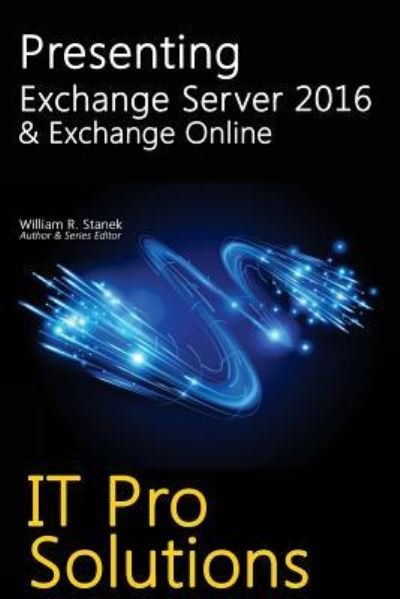 Cover for William Stanek · Presenting Exchange Server 2016 &amp; Exchange Online (Pocketbok) (2015)