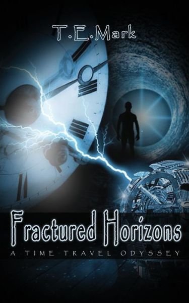 Cover for T E Mark · Fractured Horizons (Paperback Book) (2015)