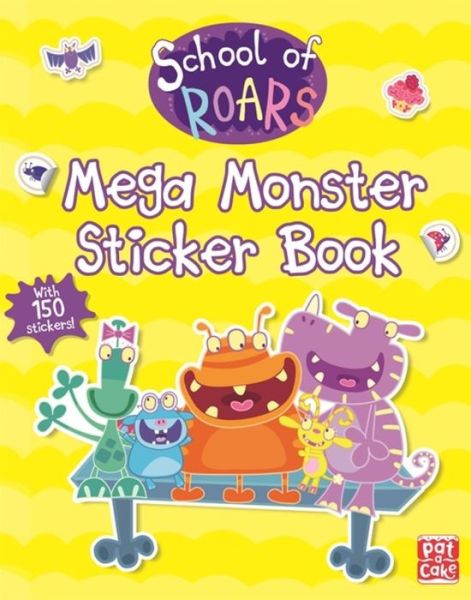 School of Roars: Mega Monster Sticker Book - School of Roars - Pat-a-Cake - Libros - Hachette Children's Group - 9781526381279 - 19 de septiembre de 2019