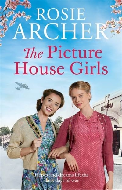 Cover for Rosie Archer · The Picture House Girls (Inbunden Bok) (2021)