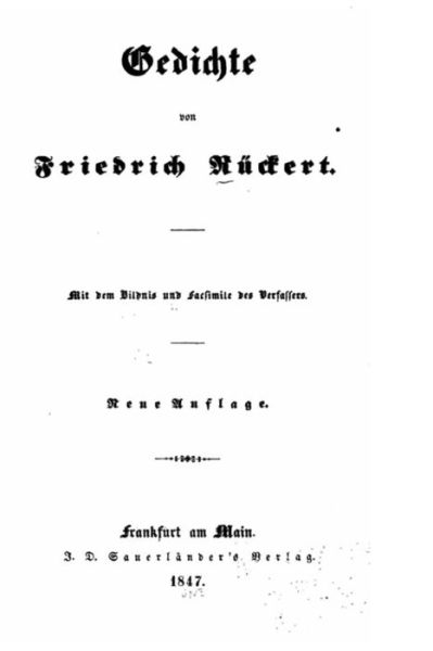 Gedichte von Friedrich Ruckert - Friedrich Ruckert - Books - Createspace Independent Publishing Platf - 9781530733279 - March 24, 2016