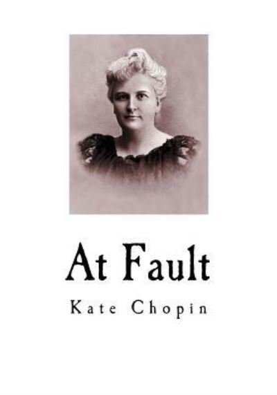 Cover for Kate Chopin · At Fault (Paperback Bog) (2016)