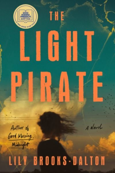 Cover for Lily Brooks-Dalton · The Light Pirate (Gebundenes Buch) (2022)