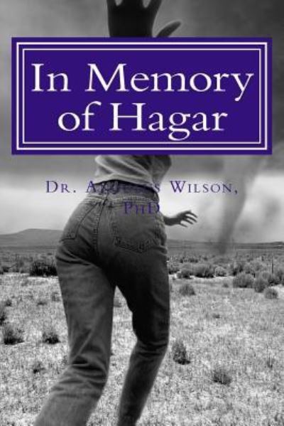 Cover for Angulus D Wilson Phd · In Memory of Hagar A God who remembers when the chips are down (Paperback Book) (2016)