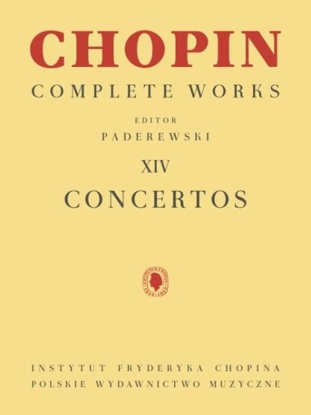 Concertos Piano Reduction for Two Pianos Chopin Complete Works Vol. XIV - Ignacy Jan Paderewski - Books - PWM Edition - 9781540097279 - October 1, 2020