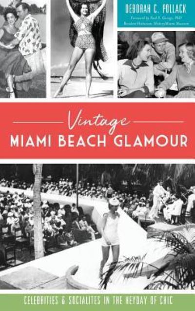 Cover for Deborah C Pollack · Vintage Miami Beach Glamour (Hardcover Book) (2019)