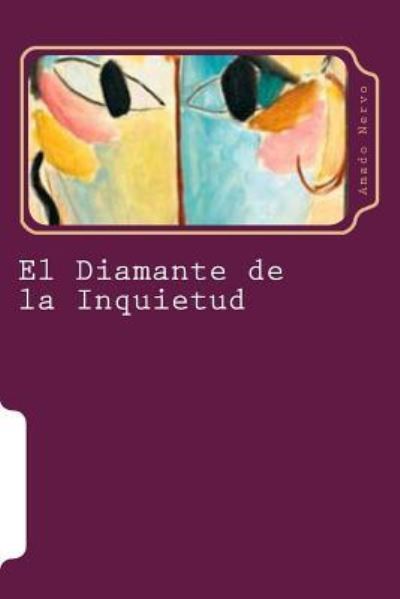 Cover for Amado Nervo · El Diamante de la Inquietud (Paperback Book) [Spanish edition] (2016)