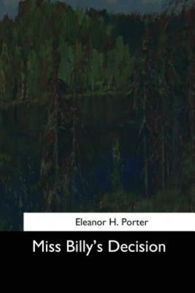 Cover for Eleanor H Porter · Miss Billy's Decision (Paperback Book) (2017)
