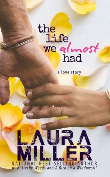 Laura Miller · The Life We Almost Had (Paperback Bog) (2017)