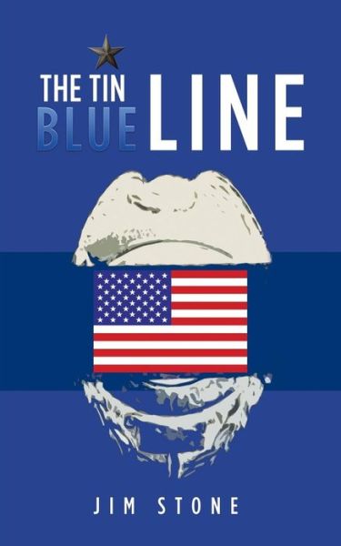 Cover for Jim Stone · The Tin Blue Line (Paperback Book) (2018)