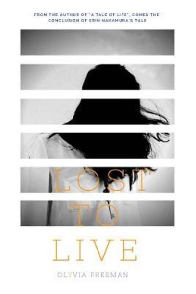 Cover for Olyvia Freeman · Lost To Live (Pocketbok) (2017)