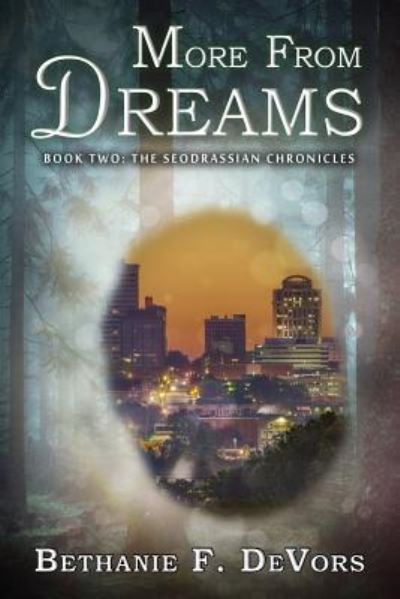 Cover for Bethanie F Devors · More from Dreams (Paperback Book) (2017)