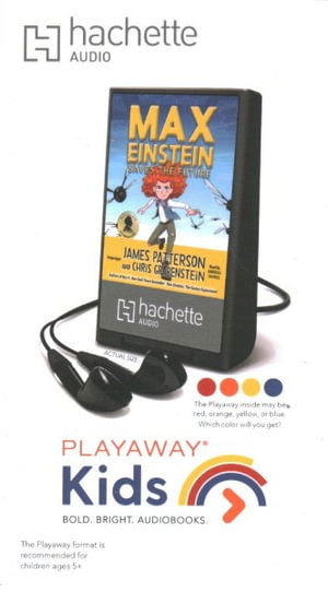 Max Einstein: Saves the Future - James Patterson - Other - Hachette Audio - 9781549135279 - October 1, 2020