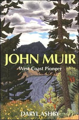 Cover for Daryl Ashby · John Muir: West Coast Pioneer (Paperback Book) (2005)