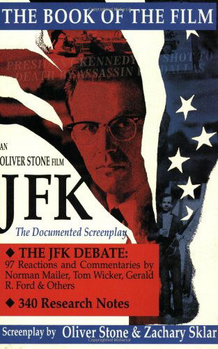 JFK: The Book of the Film - Applause Books - Oliver Stone - Books - Applause Theatre Book Publishers - 9781557831279 - August 1, 1992