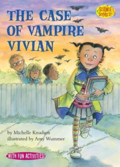 Cover for Michelle Knudsen · The Case of Vampire Vivian - Science Solves It! (Paperback Book) (2003)