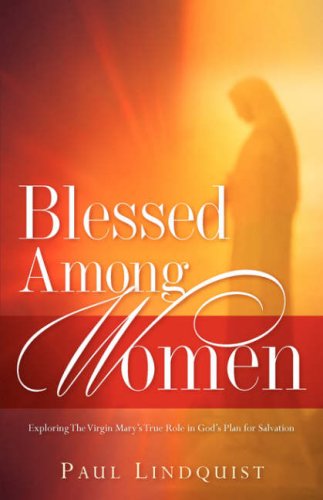 Cover for Paul Lindquist · Blessed Among Women (Pocketbok) (2006)