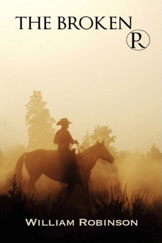 Cover for William Robinson · The Broken R (Hardcover Book) (2008)