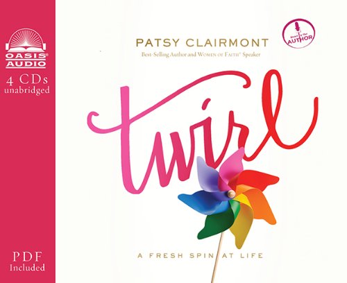 Cover for Patsy Clairmont · Twirl (Library Edition): a Fresh Spin at Life (Audiobook (płyta CD)) [Library edition] (2014)