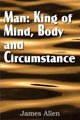 Cover for James Allen · Man: King of Mind, Body, and Circumstance (Paperback Book) (2011)