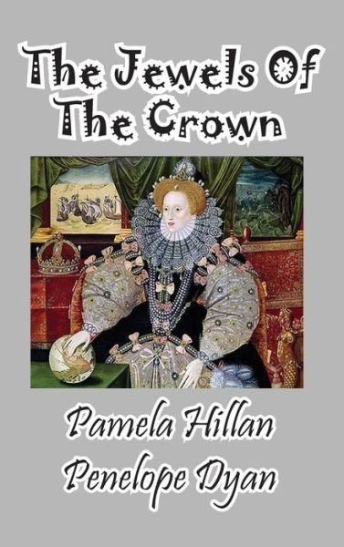 Cover for Penelope Dyan · The Jewels of the Crown (Preteen Novel) (Gebundenes Buch) (2015)