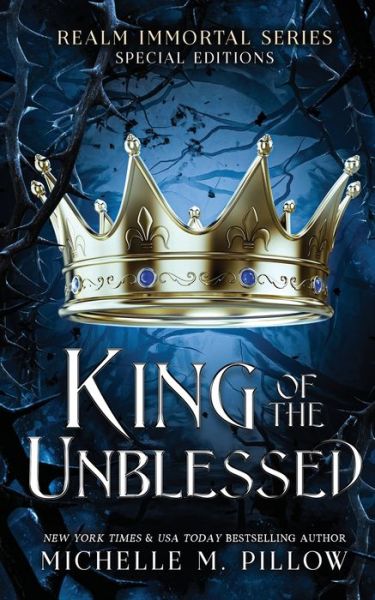 King of the Unblessed - Michelle M. Pillow - Książki - Raven Books, The - 9781625013279 - 28 listopada 2022