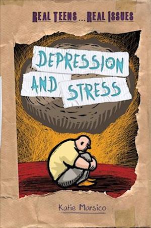 Cover for Katie Marsico · Depression and Stress (Book) (2013)