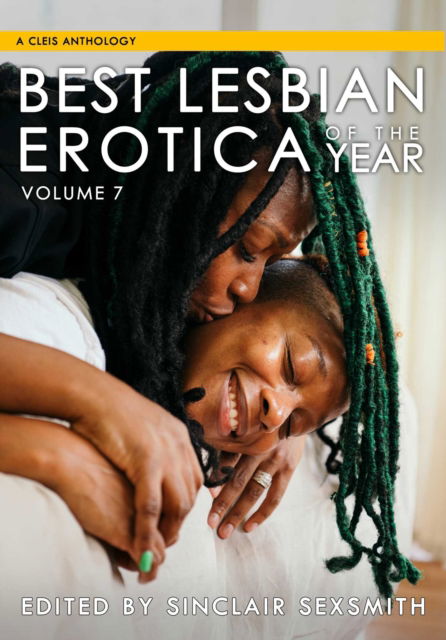 Cover for Sinclair Sexsmith · Best Lesbian Erotica of the Year, Volume 7 (Paperback Book) (2022)