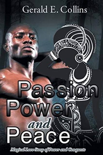 Cover for Gerald E Collins · Passion Power and Peace (Paperback Book) (2021)