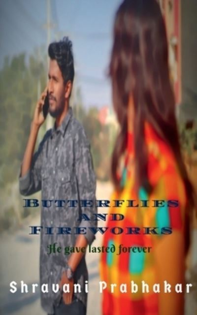 Cover for Shravani Prabhakar · Butterflies and Fireworks (Book) (2020)