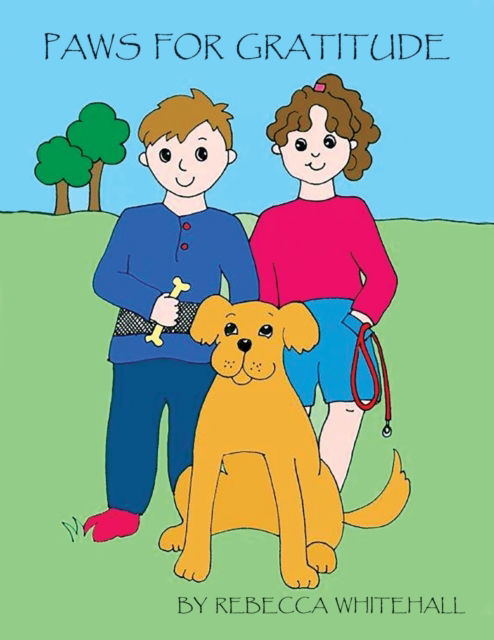 Paws of Gratitude - Rebecca Anselmo - Bøger - Beyond Publishing - 9781637922279 - 8. december 2021