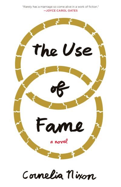 Cover for Cornelia Nixon · Use of Fame A Novel (Book) (2018)