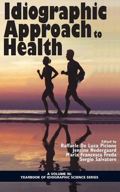 Idiographic Approach to Health - Yearbook of Idiographic Science - - Books - Emerald Publishing Inc - 9781641134279 - December 7, 2018