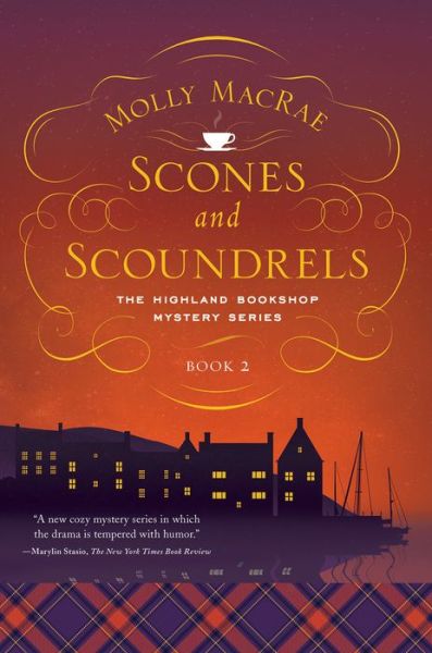 Cover for Molly MacRae · Scones and Scoundrels: The Highland Bookshop Mystery Series: Book 2 (Pocketbok) (2019)