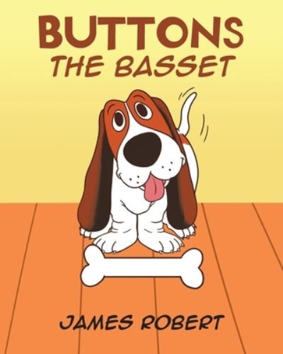 Cover for James Robert · Buttons the Basset (Paperback Book) (2020)