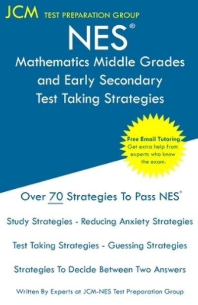 Cover for Jcm-Nes Test Preparation Group · NES Mathematics Middle Grades and Early Secondary - Test Taking Strategies (Taschenbuch) (2019)